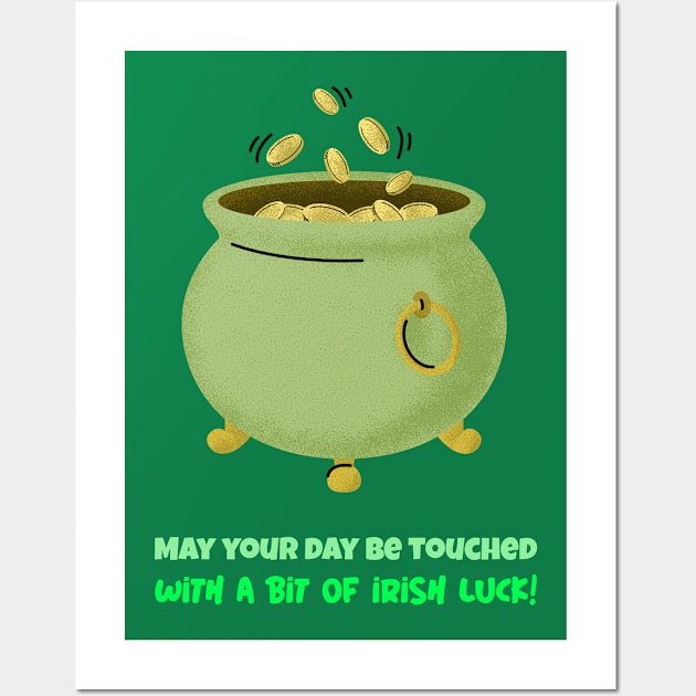 May your day be touched with a bit of Irish luck! Wall Art by Ashen Goods